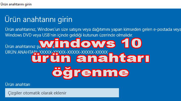 Windows 10 Ürün Anahtarı Öğrenme